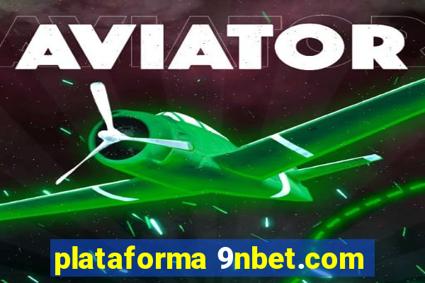 plataforma 9nbet.com